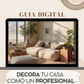 GUIA PRACTICA PARA DECORAR TU CASA COMO UN PROFESIONAL